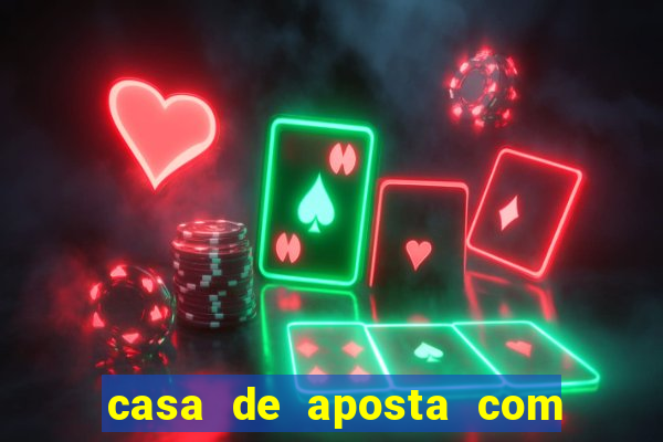 casa de aposta com pagamento antecipado